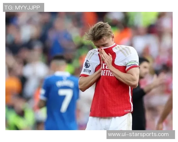 厄德高带伤坚持比赛十分钟后离场预计缺席六周影响七场赛事