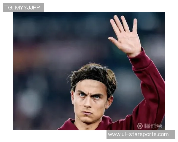 迪巴拉警示球队轻视比赛将导致失利罗马缺乏斗志难以取胜