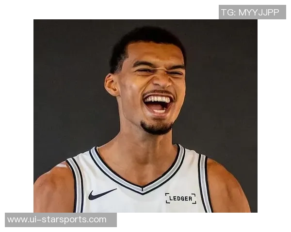 华子赞文班亚马封盖能力出众脚步灵活称其为独一无二的篮球天才